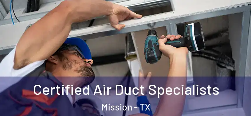 Certified Air Duct Specialists Mission - TX
