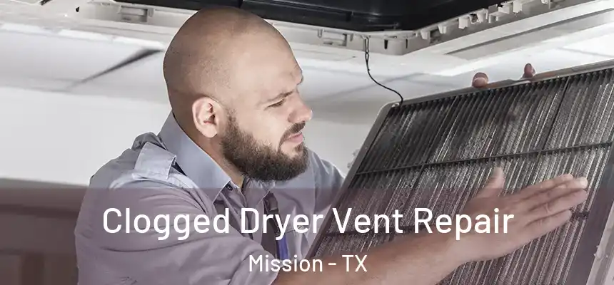  Clogged Dryer Vent Repair Mission - TX